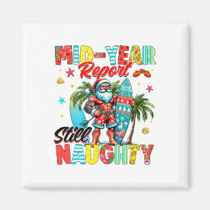 Funny Mid Year Report Still Naughty Christmas In J Magnet