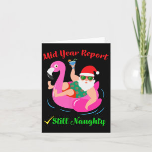 Funny Mid Year Report Still Naughty Santa Christma Card