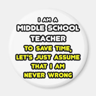 Funny Middle School Teacher T-Shirts and Gifts Magnet