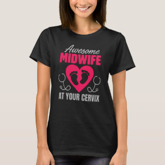 Funny Midwife Gift for Doula and Midwifery Student T-Shirt