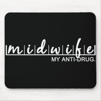 Funny Midwife My Anti-Drug Mouse Pad