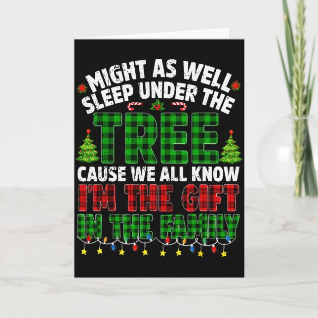 Funny Might As Well Sleep Under Tree Christmas Fam Card (Front)