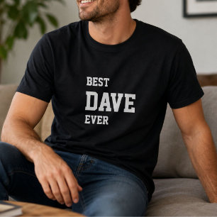 Funny Mike Personalised Best Dave Ever Birthday  T-Shirt