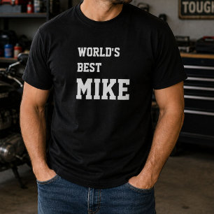 Funny Mike Personalised Worlds Best Mike Birthday T-Shirt