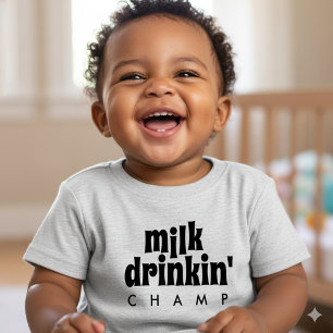 Funny Milk Drinkin' Champ Baby T-Shirt
