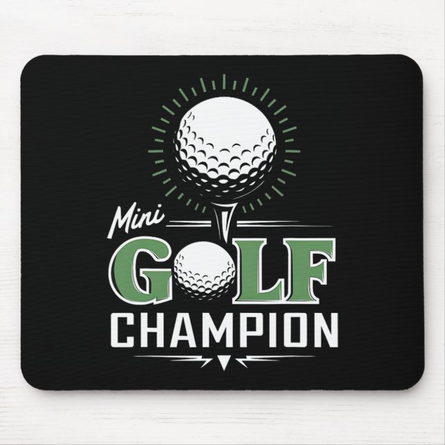 Funny Mini Golf Miniature Golfing Champion Golfer  Mouse Pad (Front)