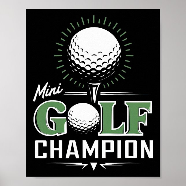 Funny Mini Golf Miniature Golfing Champion Golfer  Poster (Front)