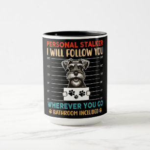 Funny Miniature Schnauzer Dog Mug