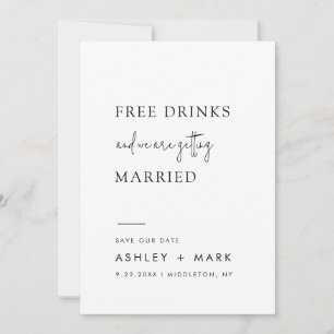 Funny Minimalist Script Free Drinks Wedding Save The Date