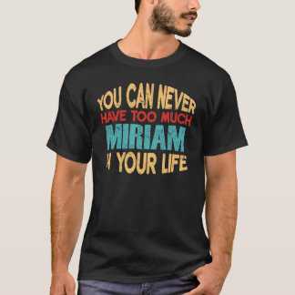 Funny Miriam Personalised Tshirt First Name Joke I