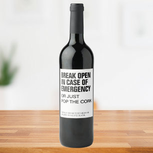 Funny Modern Break Open Emergency Wine Custom Text Label