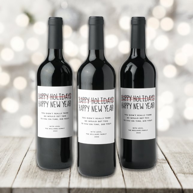 Funny Modern Late Happy New Year Holiday   Wine Label (Creator Uploaded)