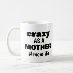 Funny Modern Mum Life Mothers Day Humour Coffee Mug