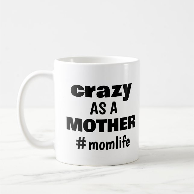 Funny Modern Mum Life Mothers Day Humour Coffee Mug (Left)