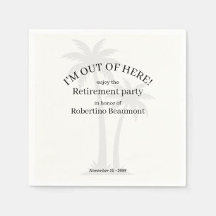 Funny Modern Out Of Here Palmtree Retirement Party Napkin