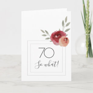 Funny Modern Watercolor Floral 70th Birthday Card