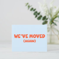 Funny Modern We've Moved New Home Blue Orange