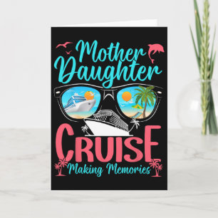 Funny Mom Daughter Vacation Cruise Mother Daughter Card