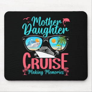 Funny Mom Daughter Vacation Cruise Mother Daughter Mouse Pad