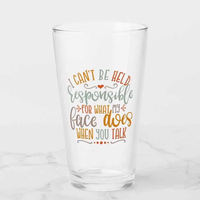 Funny Mom Design I Can't Be Held Responsible Glass (Front)