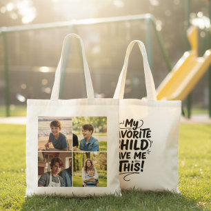 Funny Mom Favorite Child Gave Me This Four Photo Tote Bag