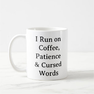 Funny Mom Life Mug – Coffee Patience & Cursing