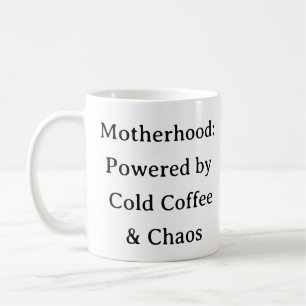 Funny Mom Life Mug – Cold Coffee Chaos Gift mom
