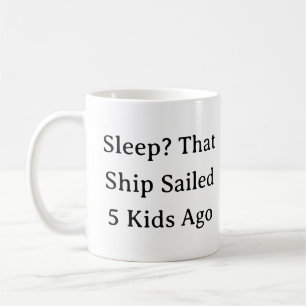 Funny Mom Life Mug – Sleep Deprived Mom Gift