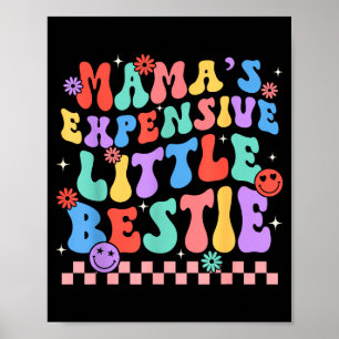 Funny Mom Mother Mama's Expensive Little Ie  Poster