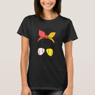 Funny Mom Of Both Baseball Mom Softball Mom Messy T-Shirt