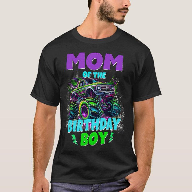 Funny Mom Of The Birthday Boy Monster Truck T-Shirt (Front)