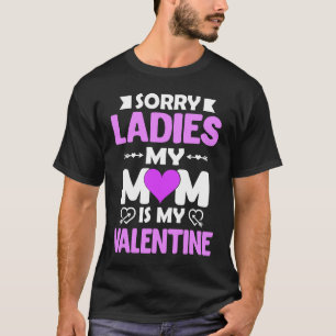 Funny Mom Valentine Day  Fun Quote Graphic Plus Si T-Shirt