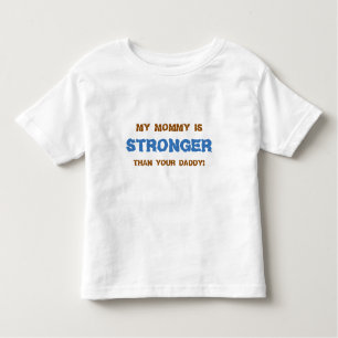 Funny MOMMY STRONGER blue Toddler T-Shirt