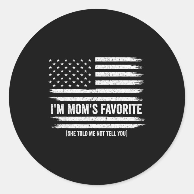 Funny Moms Favorite Child Son Daughter I'm Mom's F Classic Round Sticker (Front)