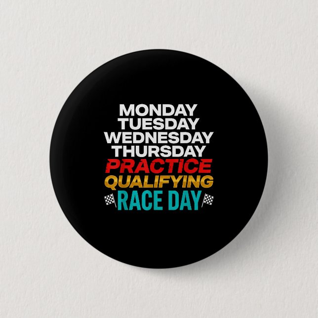Funny Monday Tuesday Thursday Practice Qualifying  6 Cm Round Badge (Front)