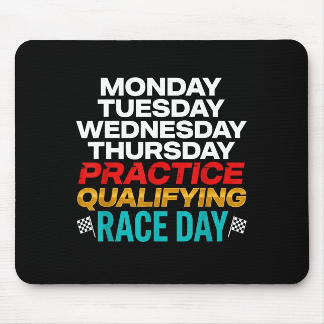Funny Monday Tuesday Thursday Practice Qualifying  Mouse Pad (Front)