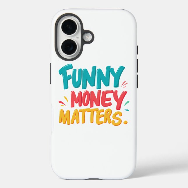 Funny Money Matters  Case-Mate iPhone Case (Back)