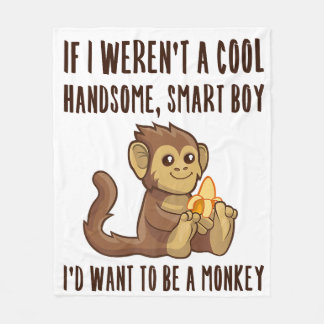 Funny Monkey Boy Lover Cheeky Quote Saying Cute Jo Fleece Blanket