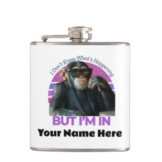 Funny Monkey Name I Don't Know What's Happening Hip Flask