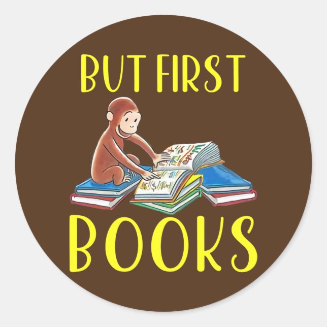 Funny Monkey Reading Book But First Books Classic Round Sticker (Front)