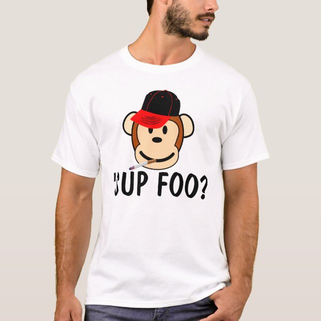 Funny Monkey T-shirts, 'sup foo? T-Shirt (Front)