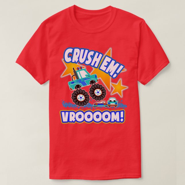 Funny Monster Truck Kids Gift Crush Em Vroooom 2 T-Shirt (Design Front)