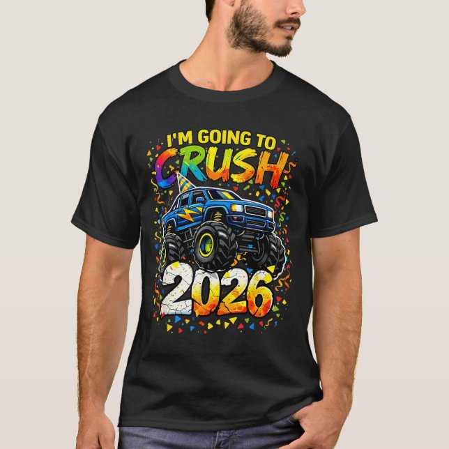Funny Monster Truck New Years Kids Crush 2026 Part T-Shirt (Front)