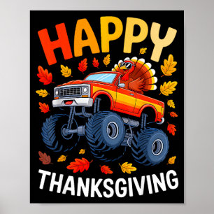 Funny Monster Truck Turkey Happy Thanksgiving For Poster