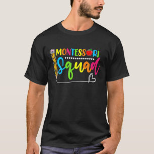 Funny Montessori Squad Montessori Teacher Back To T-Shirt