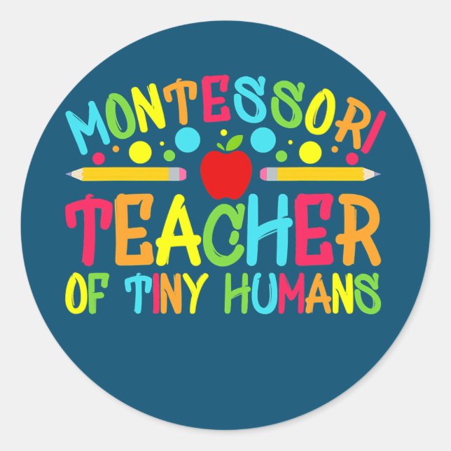 Funny Montessori Teacher Montessori Teacher Back Classic Round Sticker (Front)