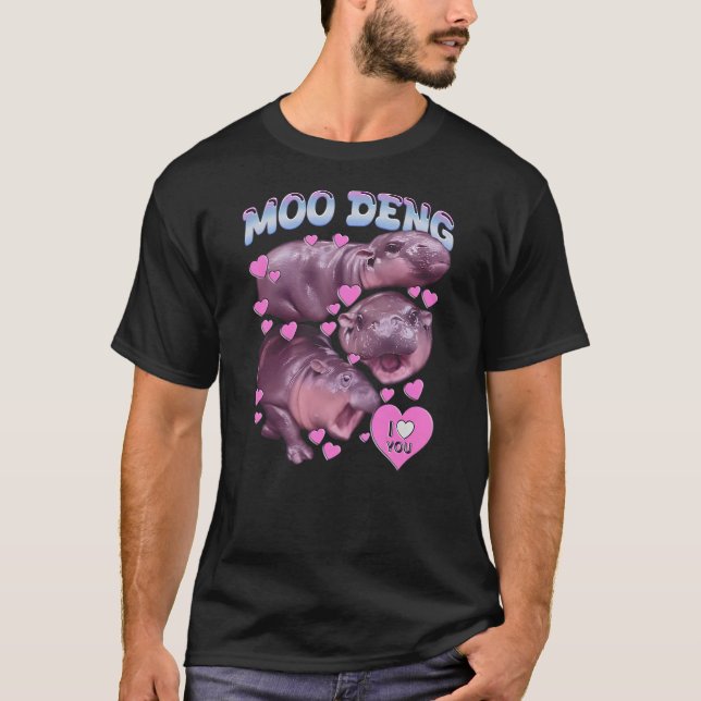 Funny Moo Deng Animal Lovers Trendy Quote T-Shirt (Front)