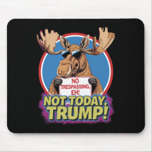 Funny Moose Canada Became 51st State Of Usa Fun Tr Mouse Pad