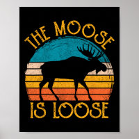 Funny Moose Is Loose Animal Apparel