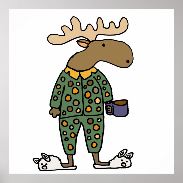 Funny Moose Wearing Polka Dot Pyjamas Poster (Front)